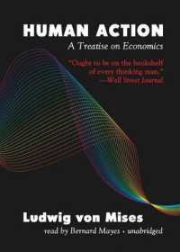 Human Action : A Treatise on Economics （Library）