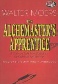 The Alchemaster's Apprentice : A Culinary Tale from Zamonia by Optimus Yarnspinner