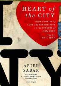 Heart of the City : Nine Stories of Love and Serendipity on the Streets of New York