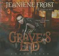 At Grave's End (Night Huntress Novels (Avon Books))
