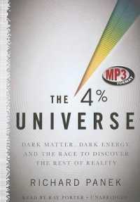 The 4 Percent Universe : Dark Matter, Dark Energy, and the Race to Discover the Rest of Reality