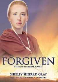 Forgiven (Sisters of the Heart) （Library）