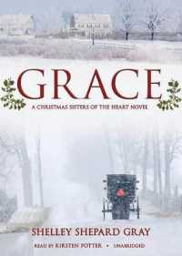 Grace : A Christmas Sisters of the Heart Novel (Sisters of the Heart) （Library）