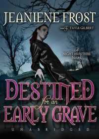 Destined for an Early Grave : A Night Huntress Novel (Night Huntress Novels (Audio)) （Library）
