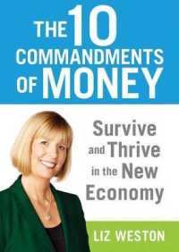 The 10 Commandments of Money : Survive and Thrive in the New Economy