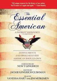 The Essential American Lib/E : A Patriot's Resource; 25 Documents and Speeches Every American Should Own （Library）