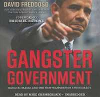 Gangster Government : Barack Obama and the New Washington Thugocracy （Library）