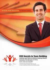 CEO Secrets to Team Building : Leading Loyal Teams to Achieve Amazing Results (Made for Success) （Library）