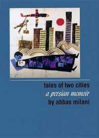 Tales of Two Cities : A Persian Memoir