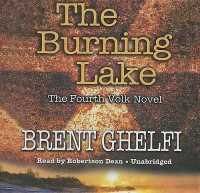 The Burning Lake (Volk Novels (Audio)) （Library）