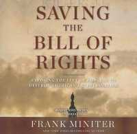 Saving the Bill of Rights : Exposing the Left's Campaign to Destroy American Exceptionalism （Library）