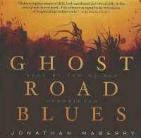 Ghost Road Blues (Pine Deep Trilogy) （Library）