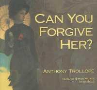 Can You Forgive Her? (Palliser Novels (Audio)) （Library）