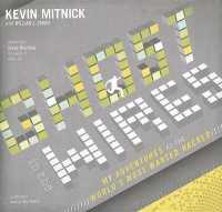 Ghost in the Wires : My Adventures as the World's Most Wanted Hacker （Library）