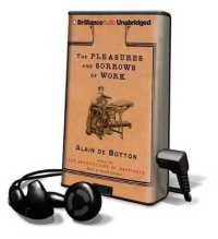 The Pleasures and Sorrows of Work (Playaway Adult Nonfiction)