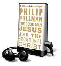 The Good Man Jesus and the Scoundrel Christ (Playaway Adult Fiction)