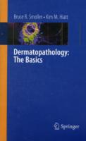 皮膚病理学の基礎<br>Dermatopathology : The Basics