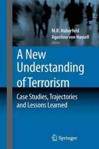 テロリズムの新たな理解<br>New Understanding of Terrorism : Case Studies, Analyses and Lessons Learned