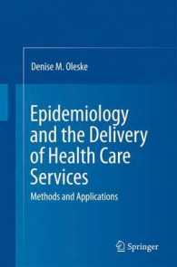 Epidemiology and the Delivery of Health Care Services : Methods and Applications