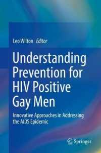Understanding Prevention for HIV Positive Gay Men : Innovative Approaches in Addressing the AIDS Epidemic
