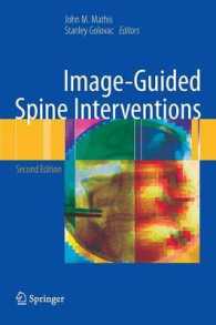 画像ガイド下の脊椎インターベンション（第２版）<br>Image-guided Spine Interventions （2ND）