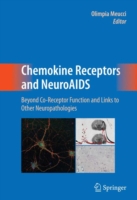 Chemokine Receptors and NeuroAIDS : Beyond Co-Receptor Function and Links to Other Neuropathologies