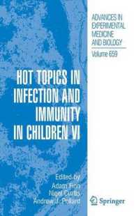 Hot Topics in Infection and Immunity in Children VI (Advances in Experimental Medicine and Biology) 〈659〉