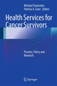Health Services for Cancer Survivors : Practice, Policy and Research