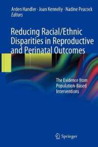 Reducing Racial/Ethnic Disparities in Reproductive and Perinatal Outcomes : The Evidence for Population-Based Intervention