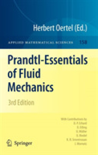 プラントル流体力学の基礎（テキスト・第３版）<br>Prandtl-Essentials of Fluid Mechanics (Applied Mathematical Sciences) 〈Vol. 158〉 （3RD）