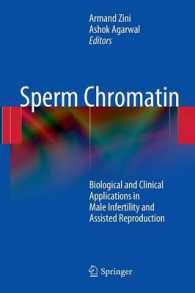 精子クロマチン<br>Sperm Chromatin : Biological and Clinical Applications in Male Infertility and Assisted Reproduction
