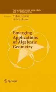 Emerging Applications of Algebraic Geometry (The Ima Volumes in Mathematics and Its Applications)