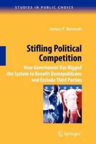 Stifling Political Competition : How Government Has Rigged the System to Benefit Demopublicans and Exclude Third Parties (Studies in Public Choice)