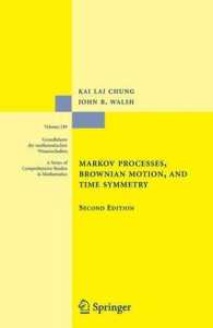 Markov Processes, Brownian Motion, and Time Symmetry (Grundlehren Der Mathematischen Wissenschaften) （2ND）