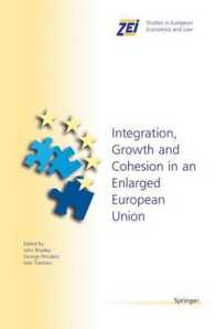 Integration, Growth, and Cohesion in an Enlarged European Union (Zei Studies in European Economics and Law)