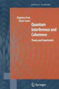 Quantum Interference and Coherence : Theory and Experiments (Springer Series in Optical Sciences)