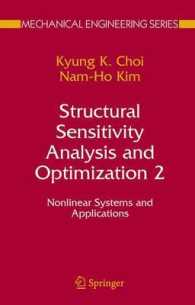 Structural Sensitivity Analysis and Optimization 2 : Nonlinear Systems and Applications (Mechanical Engineering Series) 〈2〉