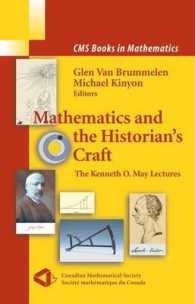 Mathematics and the Historian's Craft : The Kenneth O. May Lectures (Cms Books in Mathematics)