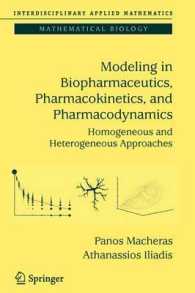 Modeling in Biopharmaceutics, Pharmacokinetics and Pharmacodynamics : Homogeneous and Heterogeneous Approaches (Interdisciplinary Applied Mathematics)