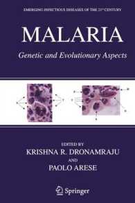 Malaria : Genetic and Evolutionary Aspects (Emerging Infectious Diseases of the 21st Century)