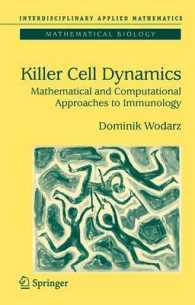 Killer Cell Dynamics : Mathematical and Computational Approaches to Immunology