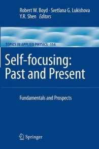 Self-focusing: Past and Present : Fundamentals and Prospects (Topics in Applied Physics)