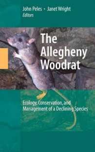 The Allegheny Woodrat : Ecology, Conservation, and Management of a Declining Species