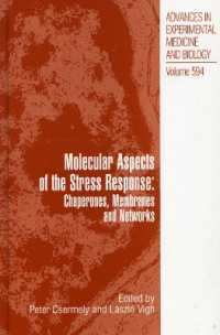 Molecular Aspects of the Stress Response : Chaperones, Membranes and Networks (Advances in Experimental Medicine and Biology)
