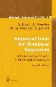 Statistical Tools for Nonlinear Regression : A Practical Guide with S-plus and R Examples (Springer Series in Statistics) （2ND）