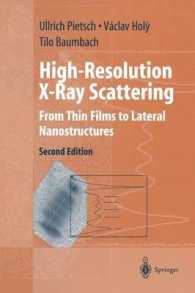 High-resolution X-ray Scattering : From Thin Films to Lateral Nanostructures (Advanced Texts in Physics) （2ND）