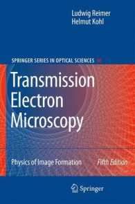 Transmission Electron Microscopy : Physics of Image Formation (Springer Series in Optical Sciences) （5TH）