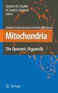Mitochondria : The Dynamic Organelle (Advances in Biochemistry in Health and Disease) 〈Vol. 2〉