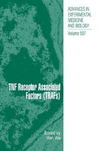 Tnf Receptor Associated Factors (Trafs) (Advances in Experimental Medicine and Biology)