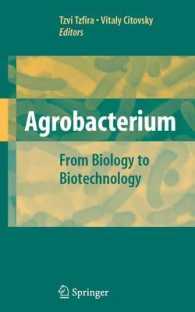 Agrobacterium : From Biology to Biotechnology